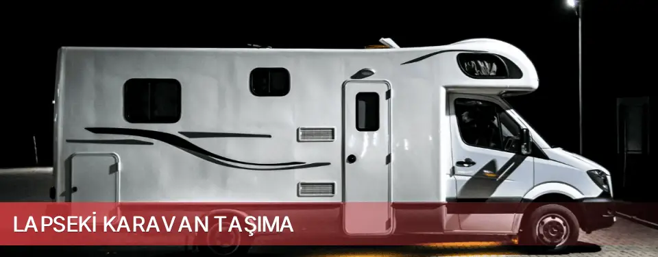 Lapseki İlçemi Karavan Taşıma